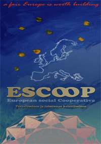 ESCOOP – European social Cooperative Perustaminen ja toiminnan kehittäminen.