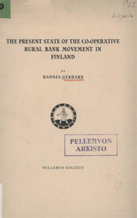 The Present State of the Co-Operative Rural Bank Movement in Finland